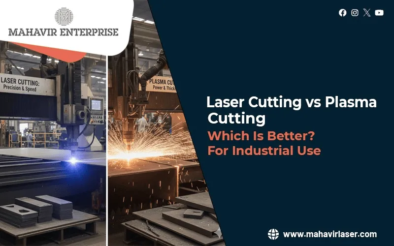 Laser Cutting vs Plasma Cutting