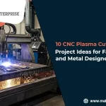CNC Plasma Cutter Project Ideas