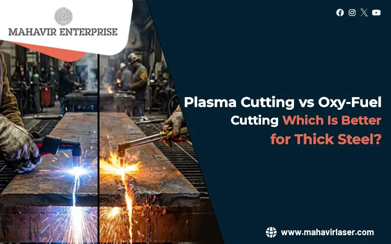 Plasma Cutting vs Oxy-Fuel Cutting